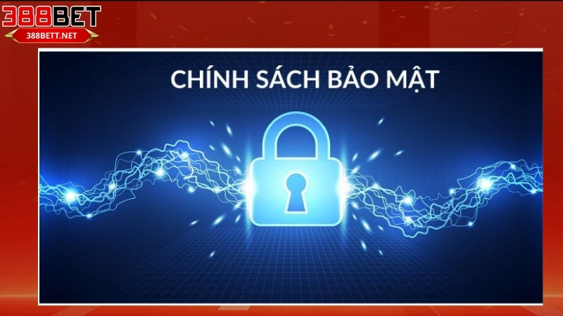 Tìm hiểu về chính sách bảo mật 388bet